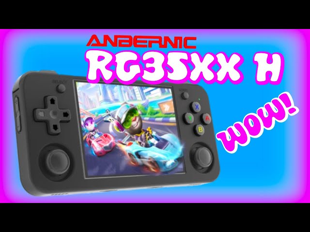 I was wrong It’s Awesome | Anbernic RG35XX H Review