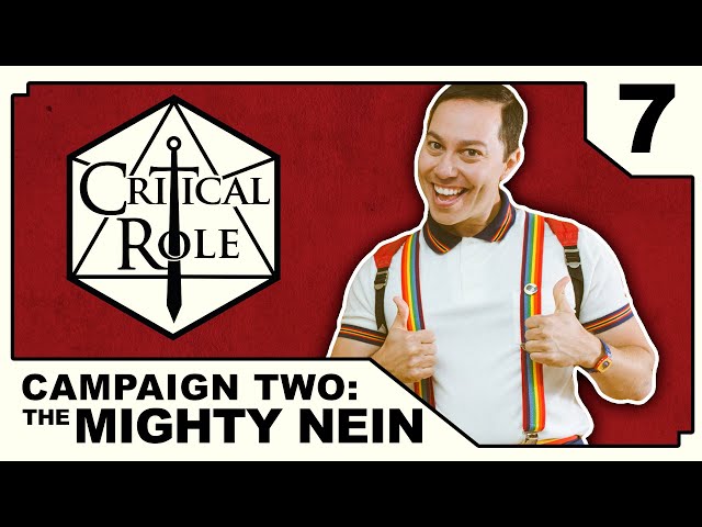 Hush | Critical Role: THE MIGHTY NEIN | Episode 7