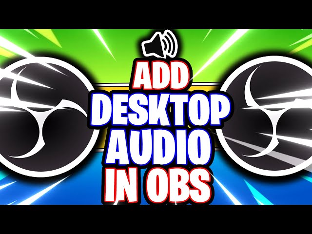 OBS Studio: How to Add Desktop Audio // Audio Output Capture (OBS Studio Tutorial)