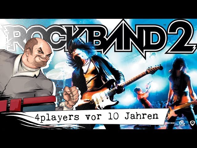 4Players vor zehn Jahren: Rockband 2
