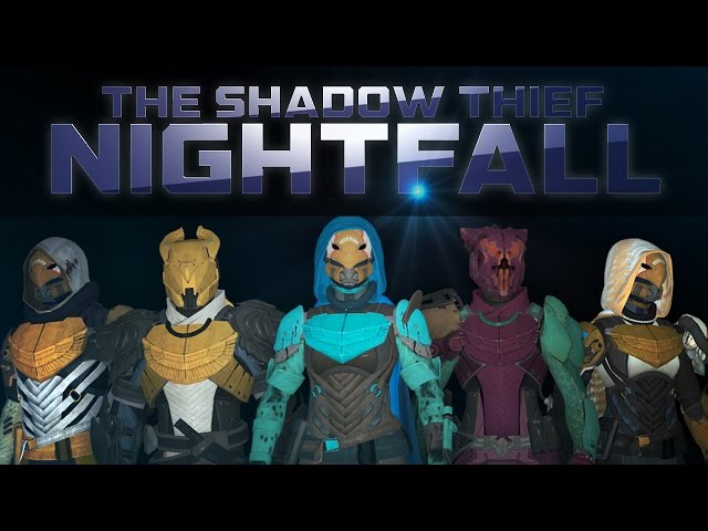 DESTINY HoW - The Shadow Thief NIGHTFALL!
