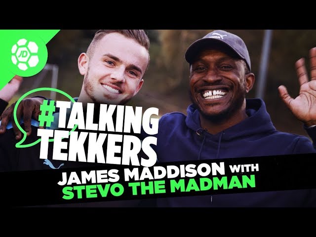 James Maddison of Leicester City #TalkingTekkers With Stevo The Madman