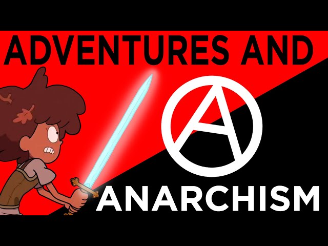 Adventures and Anarchism | Amphibia