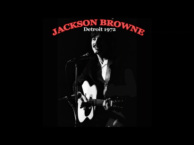 Jackson Browne 1972 02 18 Masonic Temple Theatre Detroit MI