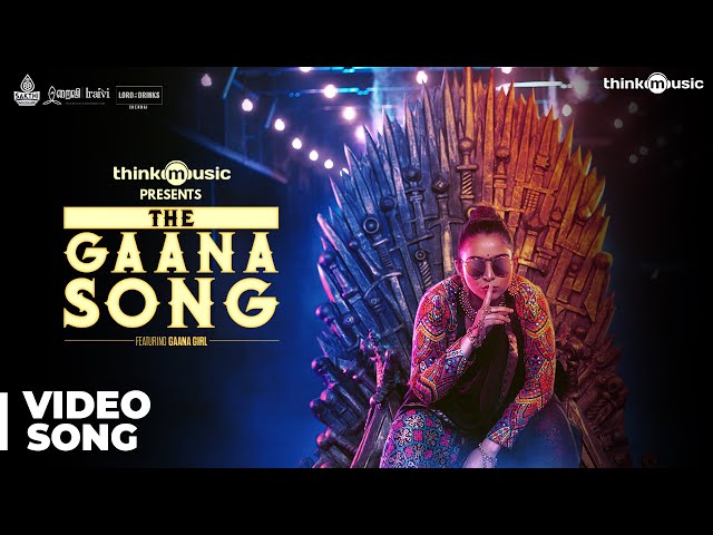 The Gaana Song - Music Video Featuring Gaana Girl