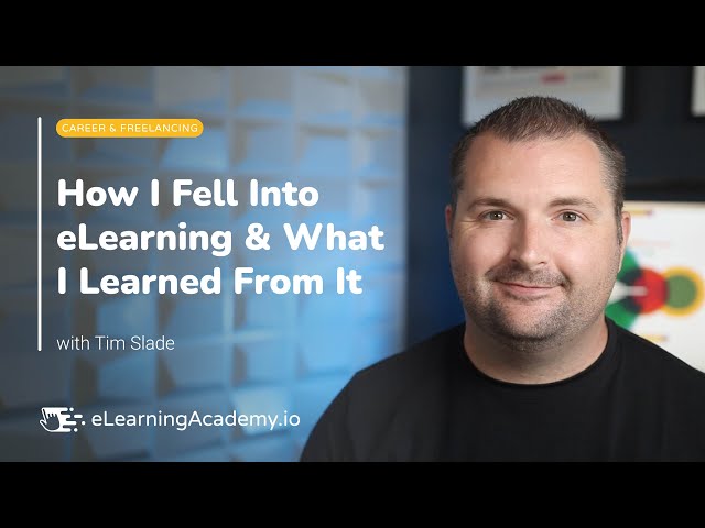 How I Fell Into eLearning & What I Learned from It