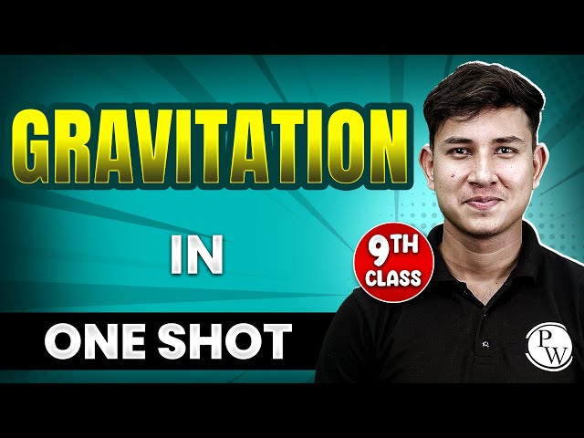 GRAVITATION in 1 Shot || FULL Chapter Coverage (Concepts+PYQs) || Class 9th Physics