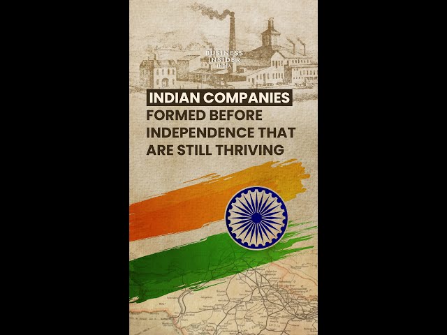 Indian Companies Formed Before Independence That Are Still Thriving