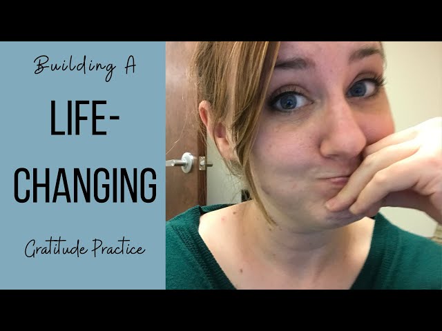 Easy but life-changing: Building a gratitude practice