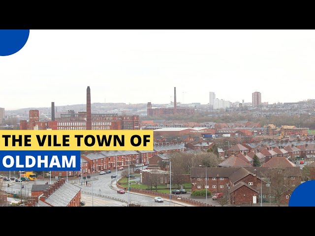 The Vile Town of Oldham