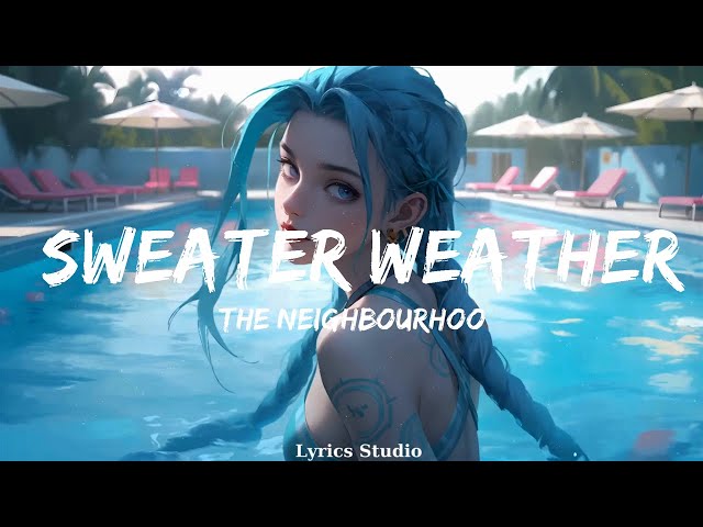 The Neighbourhood - Sweater Weather  || Music Valery