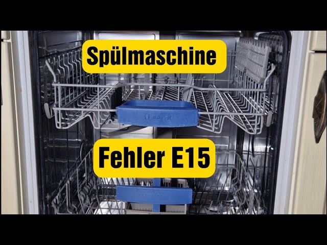 Spülmaschine Fehler E15 Bosch,Siemens, Neef