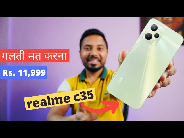Realme C35 Budget Phone With 50MP Cameras Launched in India Price, Specifications #realme