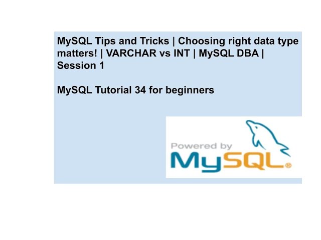 MySQL Tips and Tricks | Choosing right data type matters! | VARCHAR vs INT | MySQL DBA | Session 1