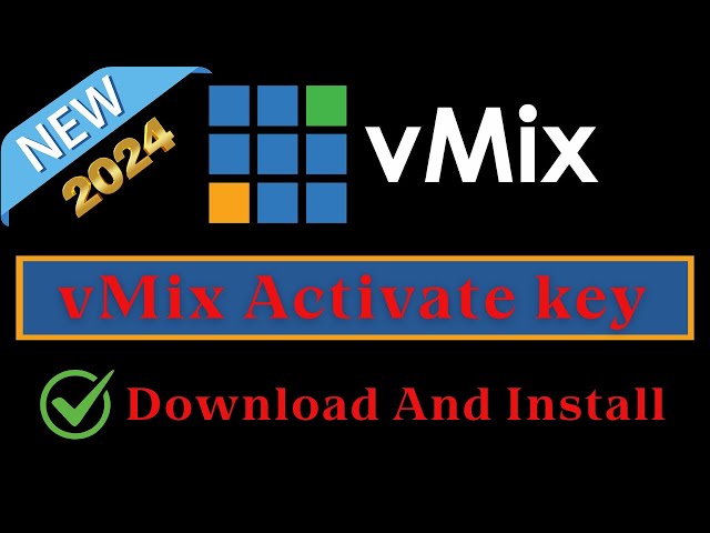 ✔️Activate vMix key || Download And Install vMix || On Windows 10/11 (2024-25) | Free Download