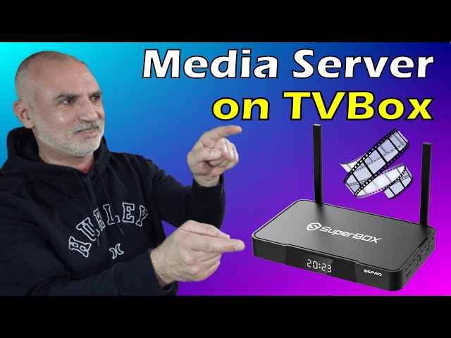 How to setup a Media Server on your TVBox