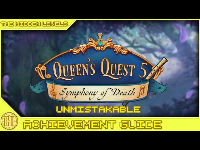 Queen's Quest 5: Symphony of Death - Unmistakable Achievement Guide (Xbox)