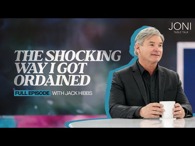 The Shocking Way I Got Ordained: Jack Hibbs Shares How He Got Free From Rejection, Trauma & Anger