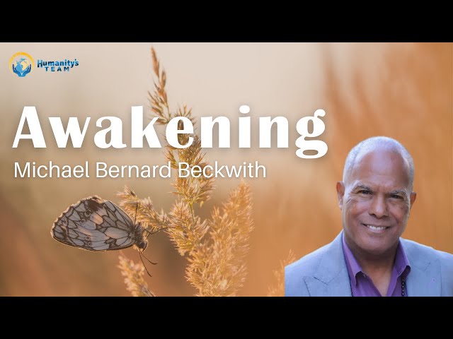 Awakening with Michael Bernard Beckwith