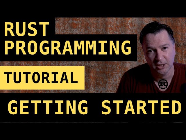 Introduction to Rust Programming Tutorial... Getting Started with Rust Lang
