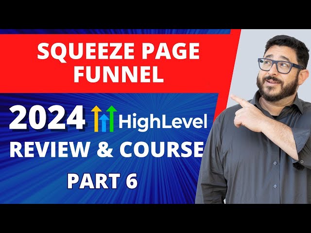 How to Build a Squeeze Page Funnel in GoHighLevel: A Step-by-Step Guide with Automations