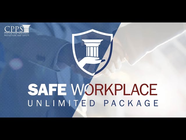 CPPS Products: The Safe Workplace Unlimited Package