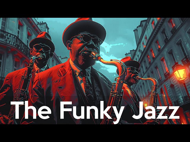 Funky Jazz Fusion • Funky Saxophone Beats For Relaxing Weekends For Work And Study