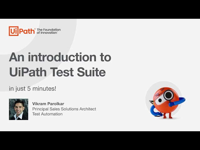 UiPath Test Suite: Introduction (Meet the Suite)