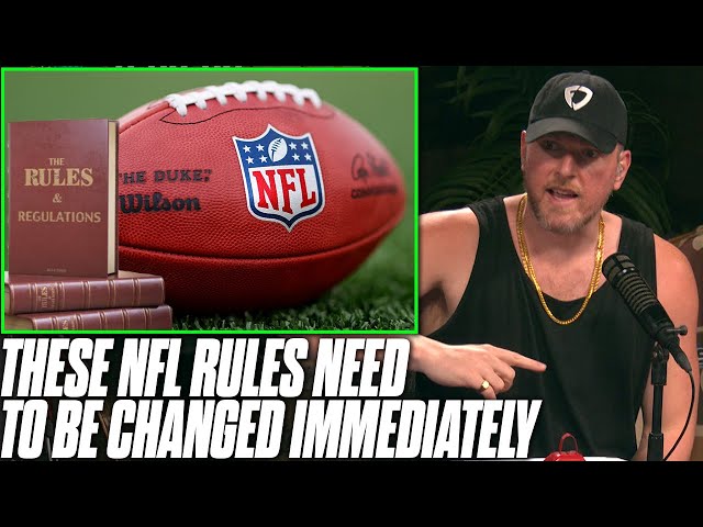 THESE NFL Rules Need Changed IMMEDIATELY | Pat McAfee Reacts