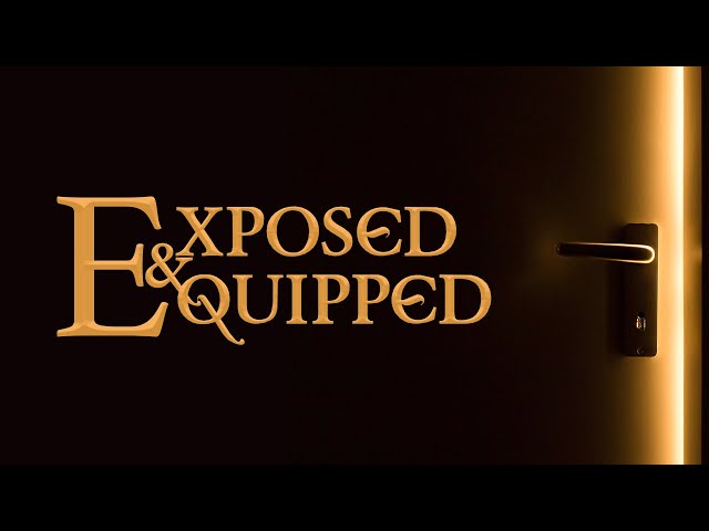 Exposed & Equipped // The Sin of Compromise