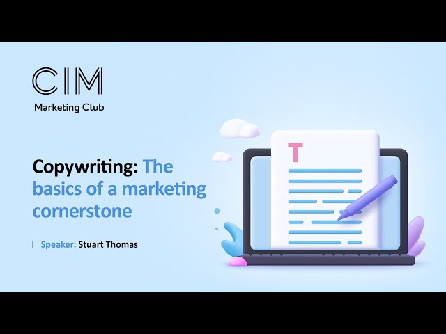 Marketing Club: Copywriting: The basics of a marketing cornerstone