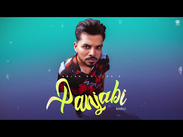 Panjabi (Official Audio) Arjan Dhillon | New Punjabi Song 2023 | Mxrci | Latest Punjabi Songs 2023
