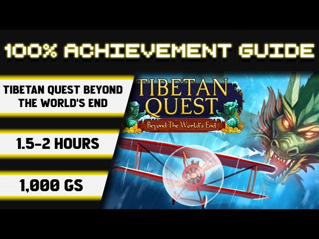 Tibetan Quest: Beyond World's End 100% Achievement Walkthrough * 1000GS in 1.5-2 Hours *