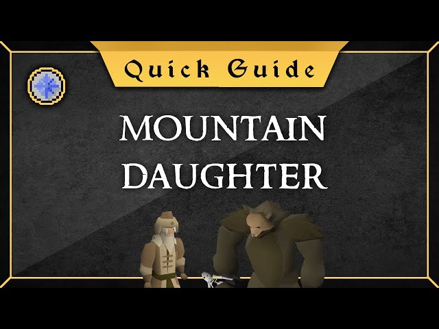[Quick Guide] Mountain Daughter
