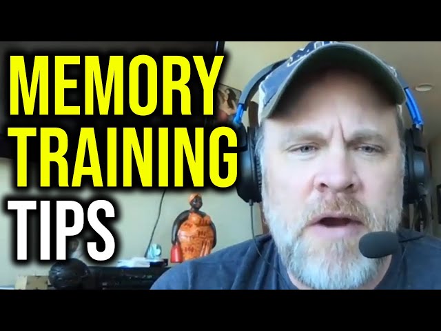 Memory Training Tips and Questions