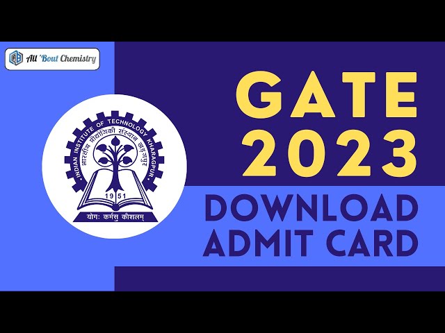 GATE 2023: Download Admit Card | Hall Ticket Download | How to Download
