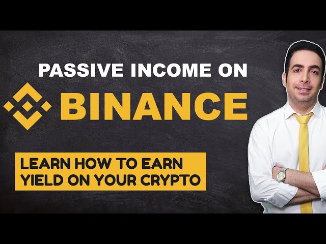 Best Ways To Earn Passive Income On Binance in 2022... Learn How to Earn Passive Income With Crypto