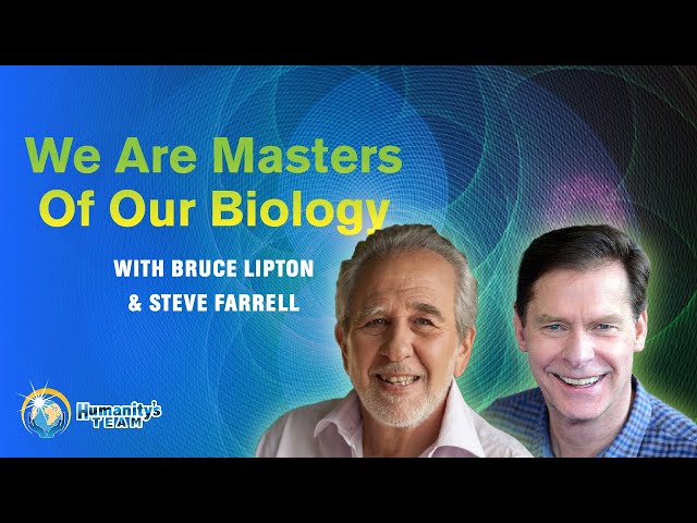 We Are Masters Of Our Biology featuring Bruce Lipton