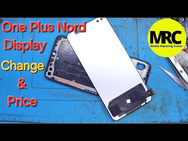 One Plus Nord Display Replacement And Price | One Plus Nord Display Price