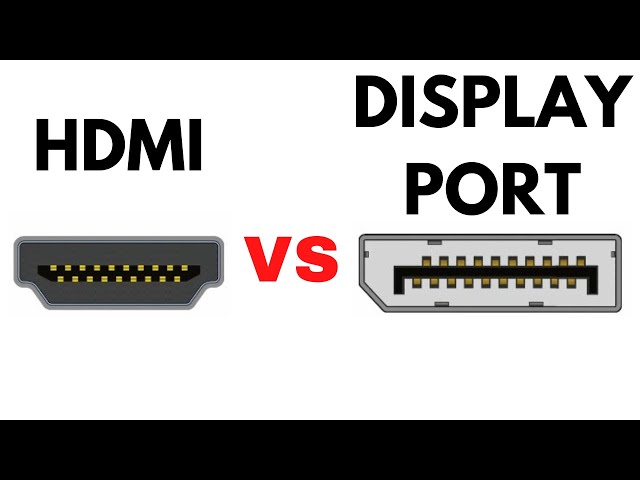 HDMI vs Display Port