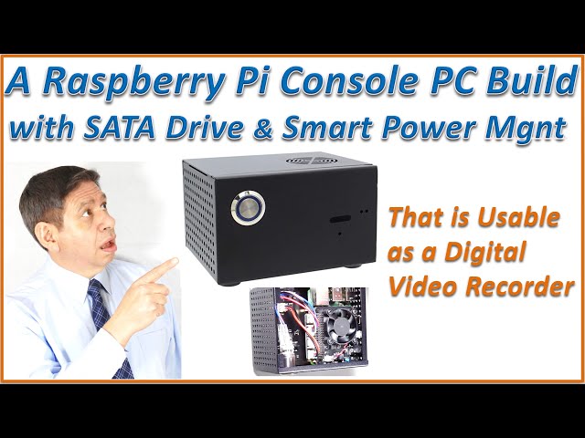 Adding a Hard Disk to a Raspberry Pi4 and Converting it to a Console PC – Part 1, Video 1 of 2