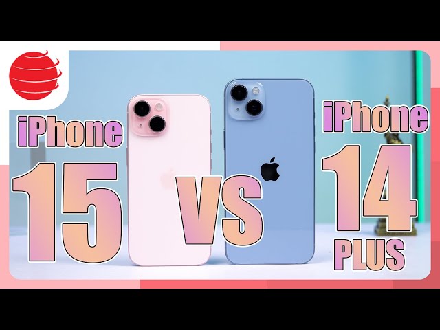 So sánh iPhone 15 và iPhone 14 Plus: Máy nào cũng tốt !!