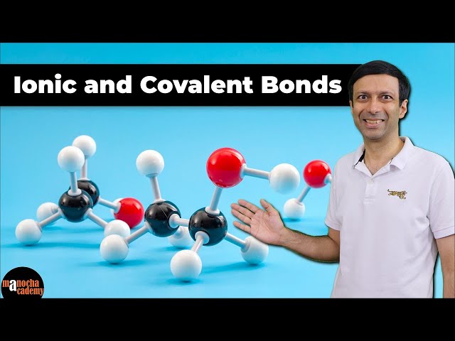 Ionic and Covalent Bonding | Chemical Bonding
