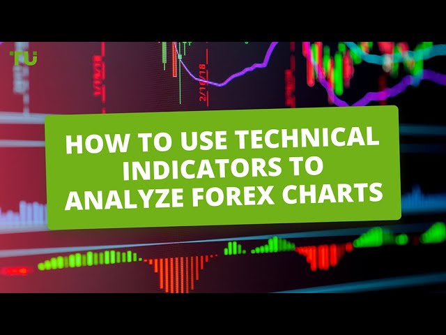 How To Use Technical Indicators To Analyze Forex Charts? | Course for Beginners Traders by TU