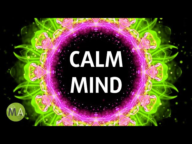 Calm Your Mind When Feeling Stressed with Low Alpha Isochronic Tones
