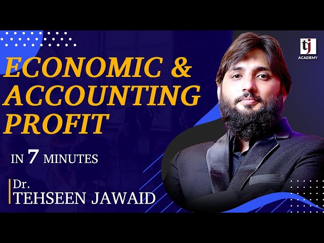 Mircoeconomics # 42 I Economic and Accounting Profit in 7 minutes - Urdu I Hindi | TJ Academy