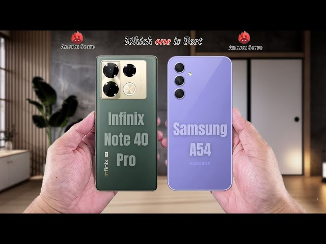 Infinix Note 40 Pro vs Samsung a54