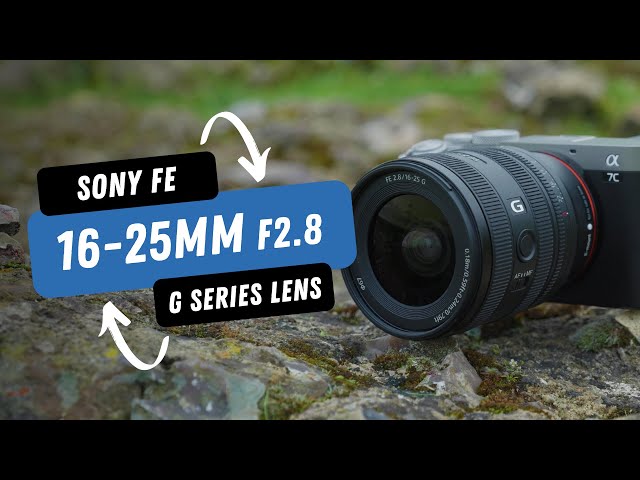 Sony FE 16-25mm F2.8 G Series Lens | An ultra-wide f2.8 zoom with G lens resolution