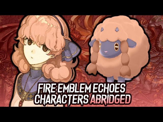 Explaining Fire Emblem Echoes Characters but ONLY with Alliteration.