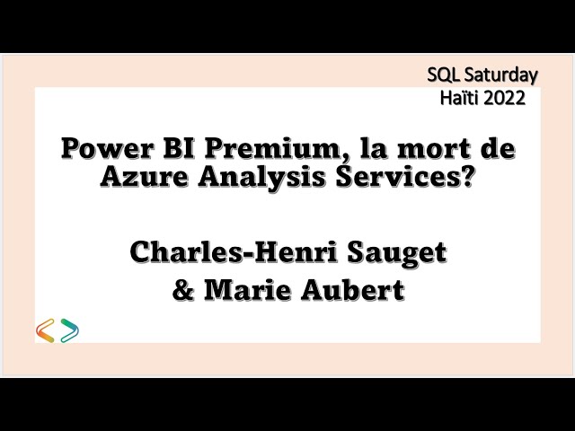 Power BI Premium, la mort de Azure Analysis Services - Charles Henri Sauget &  Marie Aubert